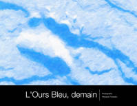 L'ours bleu, demain