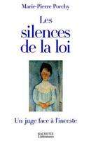 Les silences de la loi, un juge face à l'inceste