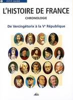 L’histoire de France, Chronologie - De Vercingétorix à la Ve République