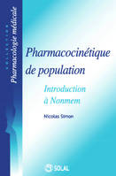 Pharmacocinétique de population - Introduction à Nonmem, introduction à NONMEM