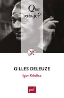 Gilles Deleuze, « Que sais-je ? » n° 3964