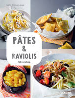 Pâtes & raviolis, 50 recettes