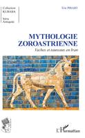 Mythologie Zoroastrienne, Vaches et taureaux en Iran