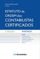 Estatuto da Ordem dos Contabilistas Certificados, Anotado - 3ª edição