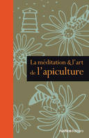 La méditation et l'art de l'apiculture