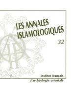 Annales islamologiques., 32, Les annales islamologiques