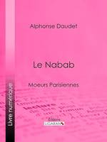 Le Nabab, Moeurs parisiennes