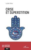 Crise et superstition