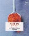 Currys / thaï, indien : plus de 200 recettes & variations