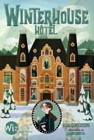 Winterhouse Hôtel - tome 1, WINTERHOUSE HOTEL T.1 [NUM]