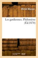 Les gardiennes. Philomène