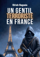 Un gentil terroriste en France