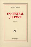 Un général qui passe, nouvelles