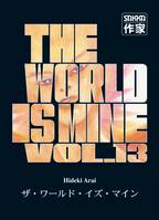 13, The World is mine (Tome 13)