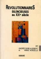 Révolutionnaires silencieuses au XXe siècle