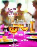 Le vin dans l'assiette - Des menus pour la fête