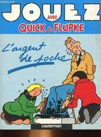 Jouez avec Quick & Flupke ., 2, L'Argent de poche