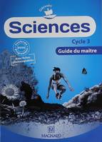 Sciences CE2, CM1, CM2 - Guide du maître - Collection Odysséo, 64 enquêtes pour comprendre le monde