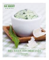 Beurres aromatis√©s: 50 Best, 50 Best