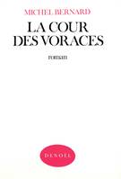 La Cour des voraces