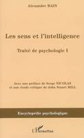 Les sens et l'intelligence, Traité de psychologie I