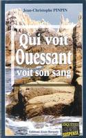 Qui voit ouessant voit son sang