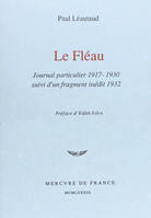 Le Fléau / Fragment inédit de 1932, Journal particulier (1917-1930)