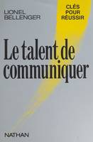 Le Talent de communiquer