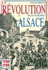 La Révolution française dans les départements ., [10], La révolution en Alsace 1789/1799, 1789-1799