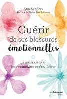 Guérir des ses blessures émotionnelles