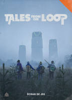 TALES FROM THE LOOP - VF - ÉCRAN DE JEU