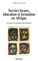 Savoirs locaux, éducation et formation, Les enjeux des politiques internationales en Afrique