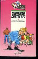 Superman contre Ce2