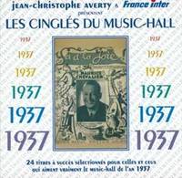 LES CINGLES DU MUSIC-HALL ANNEE 1937 CD AUDIO SELE