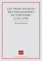 Les trois sources des philosophies de l'histoire, 1764-1798, 1764-1798