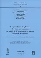 LES PROCÉDURES DISCIPLINAIRES DES BARREAUX EUROPÉENS AU REGARD DE LA CONVENTION