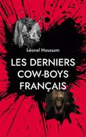 Les derniers cow-boys français