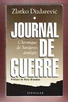 Journal de guerre, chronique de Sarajevo assiégée