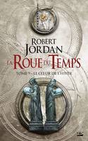 La Roue du Temps, T9 : Le Coeur de l'hiver, La Roue du Temps, T9