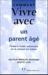 Comment vivre avec un parent âgé