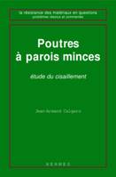 Poutres à parois minces : étude du cisaillement, étude du cisaillement