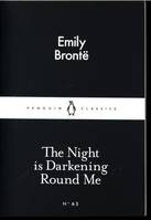 The Night is Darkening Round Me: Little Black Classics: Penguin 80s