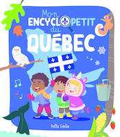 Mon encyclopetit du Québec