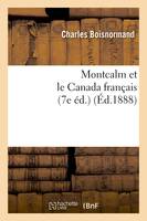 Montcalm et le Canada français (7e éd.) (Éd.1888)