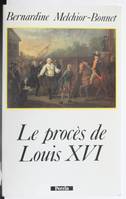 Le procès de Louis XVI