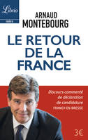 Le Retour de la France, Discours commenté de déclaration de candidature (Frangy-en-Bresse)