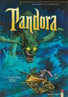 1, Pandora - Tome 01, Le Régent fou