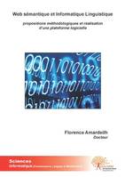 Web Sémantique et Informatique Linguistique, propositions méthodologiques et réalisation dune plateforme logicielle