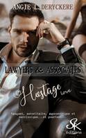 3, Lawyers & associates 3, Hostage love