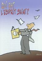 Qui est l'Esprit Saint ?